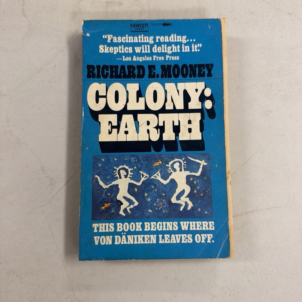 COLONY EARTH Richard E Mooney 1973 1st Ed Fawcett Paperback UFOlogy Vintage Book